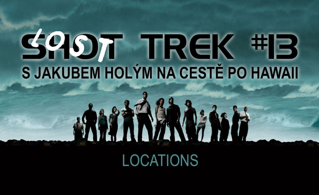 SHOT TREK #13: Na Hawaii za filmovými lokacemi