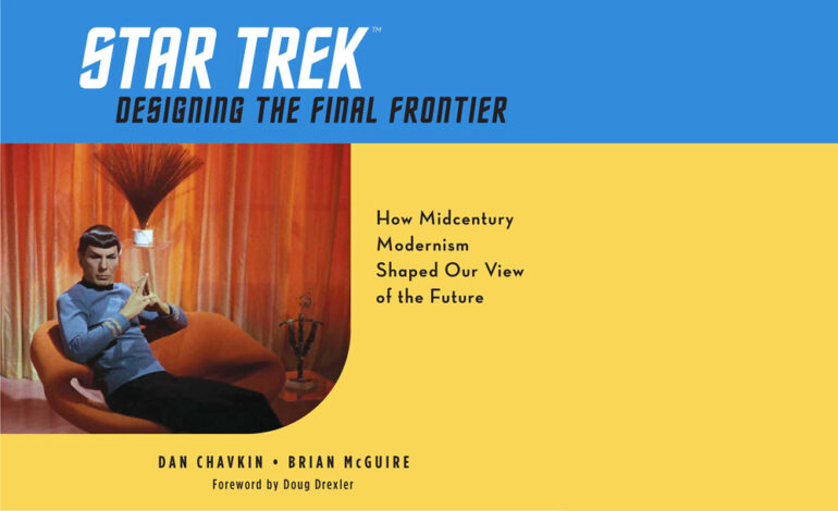 Star Trek: Designing the Final Frontier